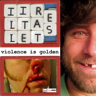 Violence is Golden