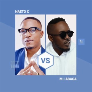 Naeto C vs M.I Abaga