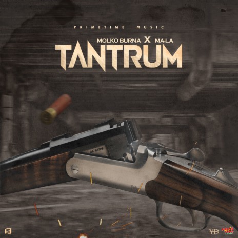 Tantrum ft. Ma-La & PrimeTime Music | Boomplay Music