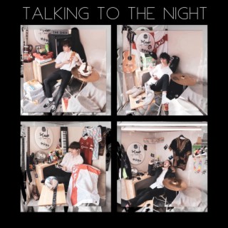 Talking to the Night lyrics | Boomplay Music