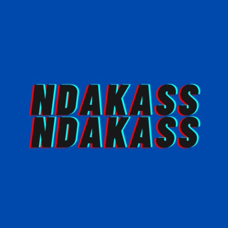NDAKASs NDAKASs ft. Kush Kush & UNCO JING JONG