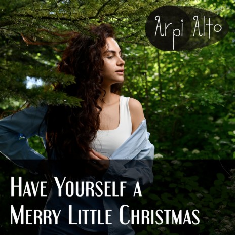 Have Yourself a Merry Little Christmas | Boomplay Music