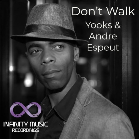 Don't Walk (Original Mix) ft. Andre Espeut