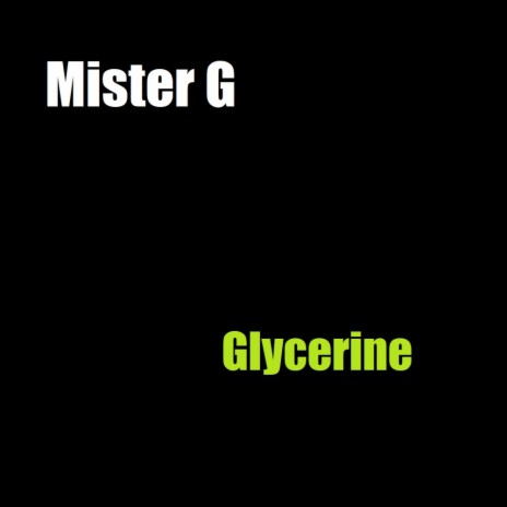 Glycerine | Boomplay Music