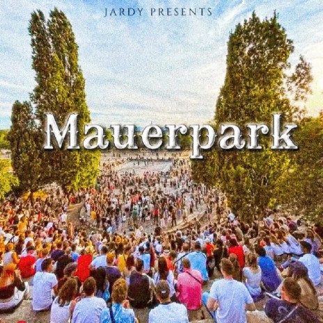 Mauerpark | Boomplay Music
