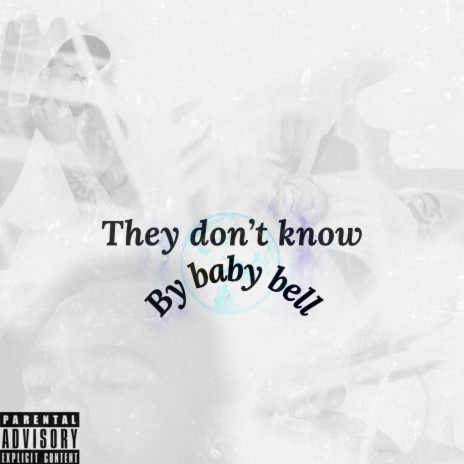 They don't know | Boomplay Music