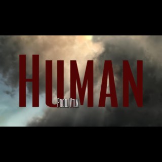 Human ft. VLTN lyrics | Boomplay Music