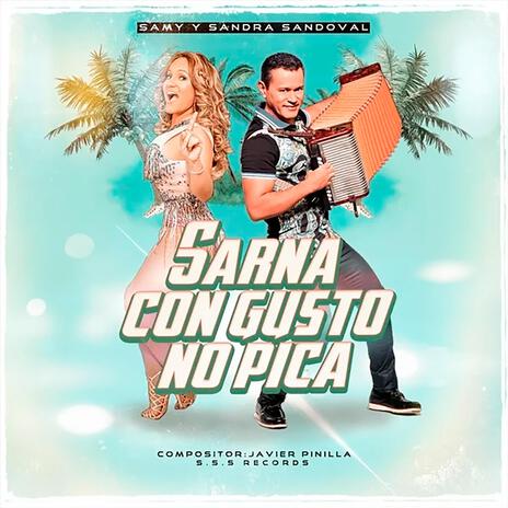 Sarna Con Gusto No Pica | Boomplay Music