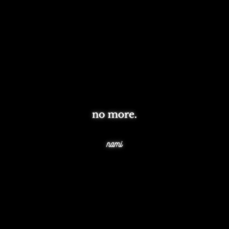 No More | Boomplay Music