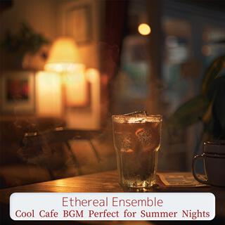 Cool Cafe Bgm Perfect for Summer Nights