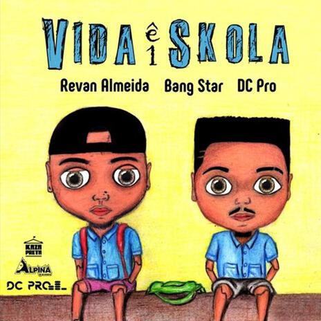 Vida ê um skola | Boomplay Music