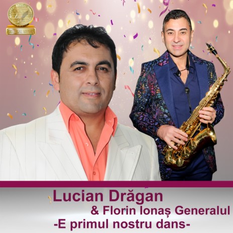 E Primul Nostru Dans ft. Florin Ionas Generalul | Boomplay Music