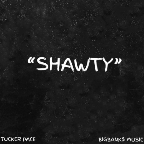 SHAWTY | Boomplay Music