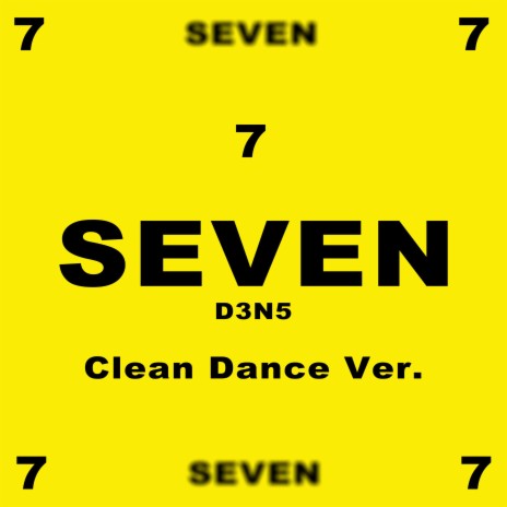 Seven (Clean Dance Ver.) | Boomplay Music