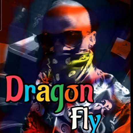 Dragon Fly | Boomplay Music