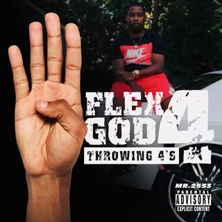 Flex GOD4: Throwing 4's