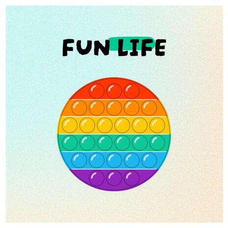 Fun Life