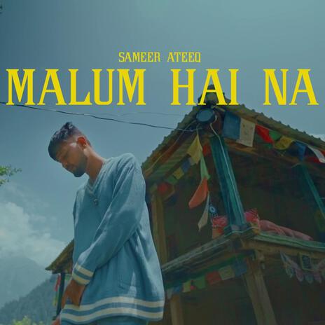 Malum Hai Na | Boomplay Music