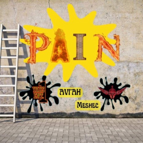 Pain ft. Aviah & Meshec | Boomplay Music