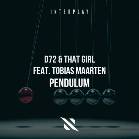Pendulum (Original Mix) ft. That Girl & Tobias Maarten