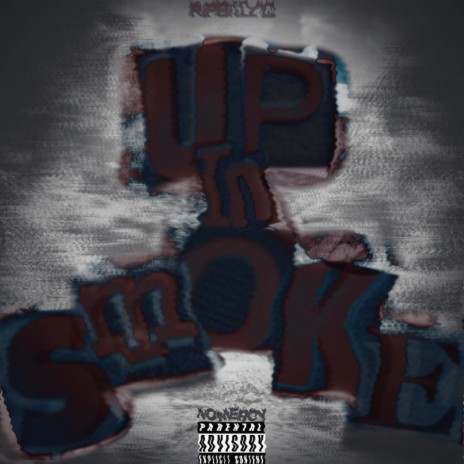 up in smoke | Boomplay Music