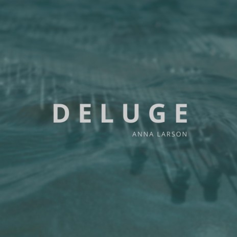 Deluge | Boomplay Music