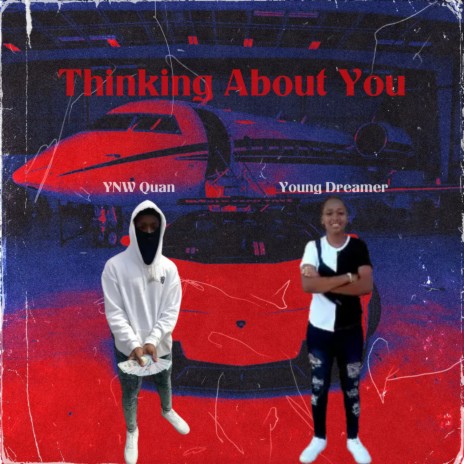 Thinking About You ft. Young Dreamer | Boomplay Music