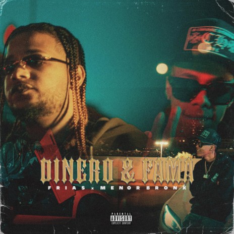 Dinero & Fama (feat. Menor Bronx) | Boomplay Music