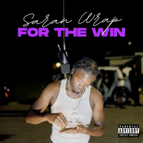 Saran Wrap For The Win | Boomplay Music