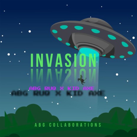 Invasion ft. KID AXE | Boomplay Music