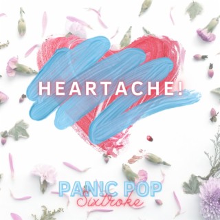 Heartache!