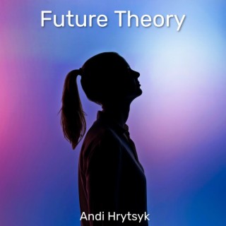 Future Theory