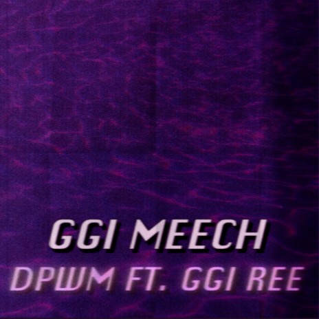 DPWM (feat. GGI Ree) | Boomplay Music
