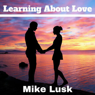 Learning About Love