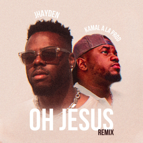 Oh Jésus (Remix Kompa) | Boomplay Music