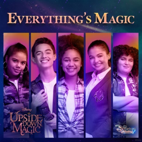 Everything's Magic (From "Upside-Down Magic") | Boomplay Music