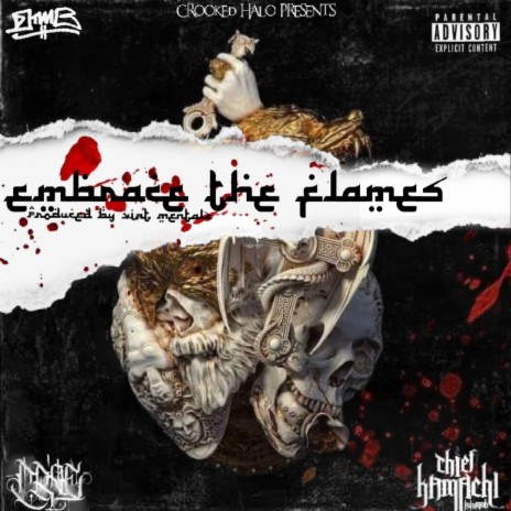 Embrace The Flames ft. Chief Kamachi & DJ TMB | Boomplay Music