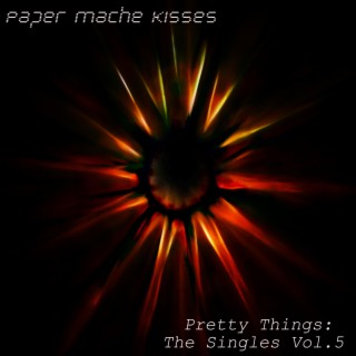 Pretty Things: The Singles, Vol. 5