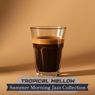 Summer Morning Jazz Collection