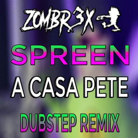 a casa pete (Dubstep Edition) | Boomplay Music