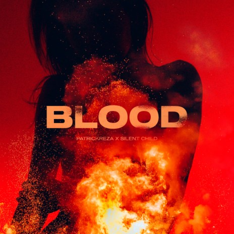 BLOOD ft. Silent Child | Boomplay Music