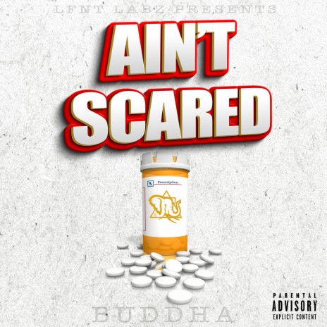 Aint Scared | Boomplay Music