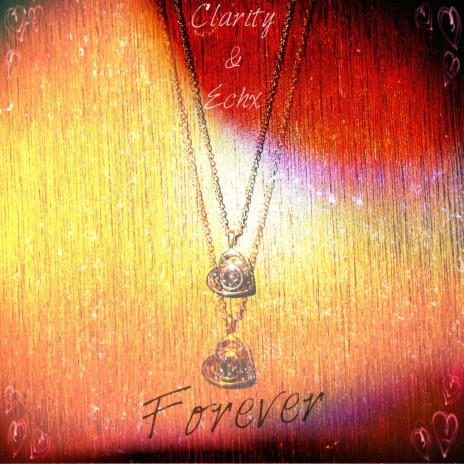 Forever (feat. Clarity) | Boomplay Music