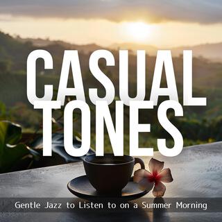 Gentle Jazz to Listen to on a Summer Morning