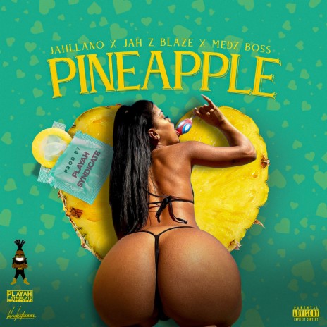 Pineapple ft. Jah Z Blaze & Medz Boss | Boomplay Music