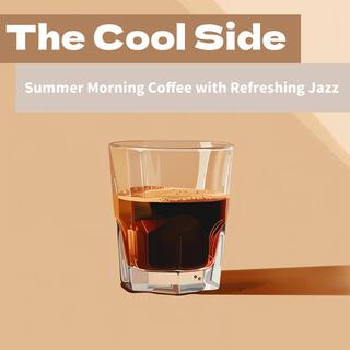 Summer Morning Coffee with Refreshing Jazz