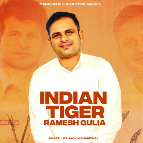 Indian Tiger Ramesh Gulia | Boomplay Music