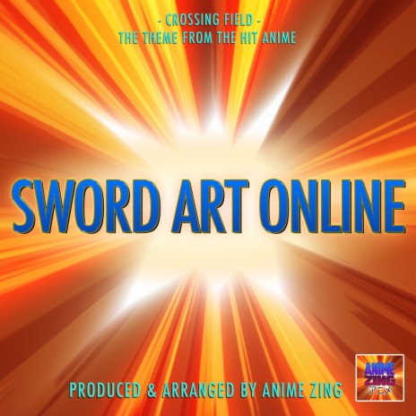 Crossing Field (From Sword Art Online) | Boomplay Music