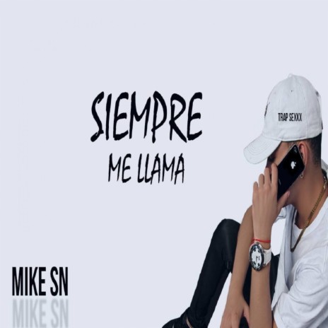 Siempre me llama (Trapsex) | Boomplay Music