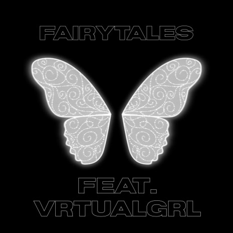 Fairytales ft. vrtualgrl